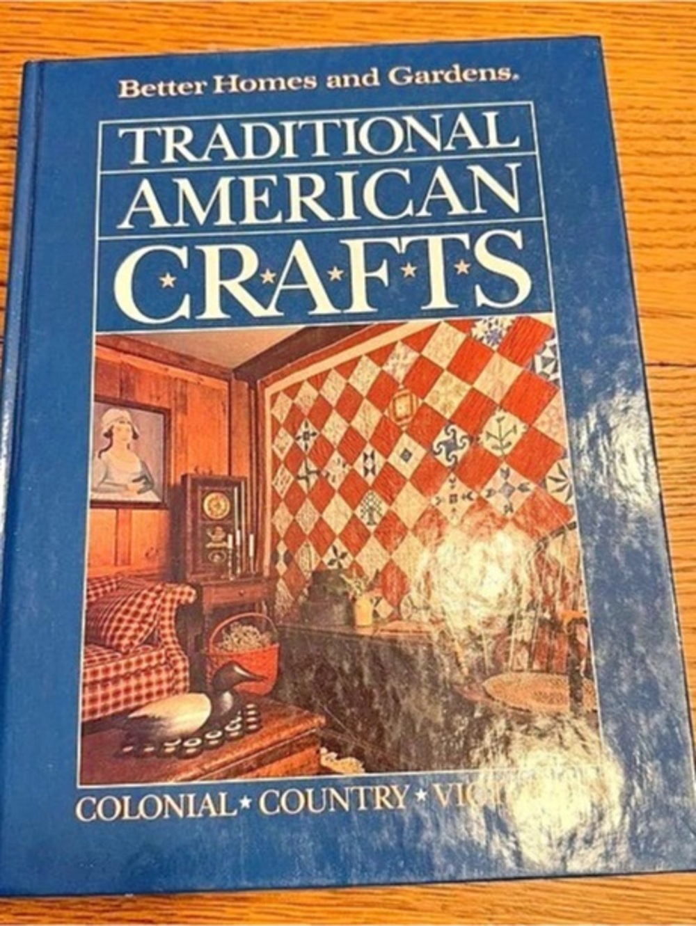 Better Homes and Gardens Traditional American Crafts Book